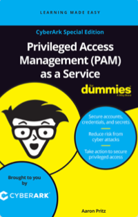 Privileged Access Management (PAM) as a Service for Dummies