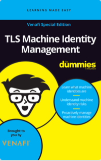 TLS Machine Identity Management for Dummies